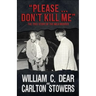 Please ... Don't Kill Me: The True Story of the Milo Murder