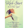 Kick-Start to a New You!: The 10 Day Jump Start to the Start a New You Program