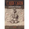 Claude Cahun: A Sensual Politics of Photography