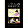 God, Man, The Devil