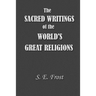Sacred Writings of the World's Great Religions