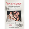 Sovereignty: Overcoming Authoritarianism - A Family Perspective