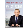 Whistlestop: My Favorite Stories from Presidential Campaign History