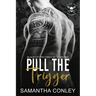 Pull the Trigger: Blacktop Brethren MC