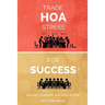 Trade HOA Stress for Success: A Guide to Managing Your HOA in a Healthy Manner