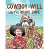 Cowboy Will and the Magic Rope
