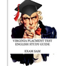Virginia Placement Test English Study Guide: 575 Reading and Writing Practice Questions for the VPT Exam