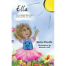 Ella: How a Sad Girl Learns She's Perfect Just the Way She Is