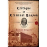 Critique of Criminal Reason