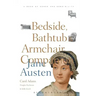 The Bedside, Bathtub & Armchair Companion to Jane Austen
