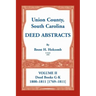 Union County, South Carolina Deed Abstracts, Volume II: Deed Books G-K (1800-1811 [1769-1811])