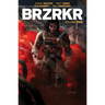 Brzrkr Vol. 1