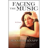 Facing the Music: My Story