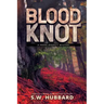 Blood Knot: a small town murder mystery