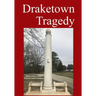 Draketown Tragedy