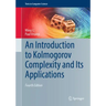 An Introduction to Kolmogorov Complexity and Its Applications