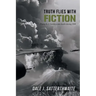 Truth Flies with Fiction