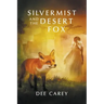 Silvermist and the Desert Fox