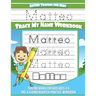 Matteo Letter Tracing for Kids Trace my Name Workbook: Tracing Books for Kids ages 3 - 5 Pre-K & Kindergarten Practice Workbook