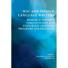 Wac and Second Language Writers: Research Towards Linguistically and Culturally Inclusive Programs and Practices