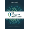 The Freedom Model for Addictions: Escape the Treatment and Recovery Trap