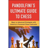 Pandolfini's Ultimate Guide to Chess