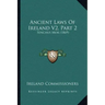 Ancient Laws Of Ireland V2, Part 2: Senchus Mor (1869)
