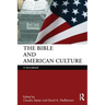 The Bible and American Culture: A Sourcebook