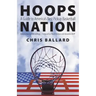 Hoops Nation: A Guide to America's Best Pickup Basketball
