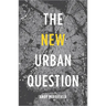 The New Urban Question
