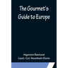 The Gourmet's Guide to Europe