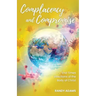 Complacency and Compromise: End Times Infections of the Body of Christ