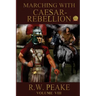 Marching With Caesar: Rebellion