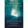To Darkness and to Death: A Clare Fergusson and Russ Van Alstyne Mystery
