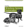 Building Wireless Sensor Networks