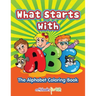 What Starts with ABC: The Alphabet Coloring book