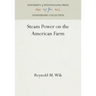 Steam Power on the American Farm