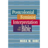 Postcolonial Feminist Interpretation of the Bible