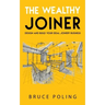 The Wealthy Joiner