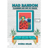 Mad Random: Claiming Life out of Chaos