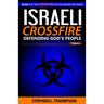 Israeli Crossfire: Defending God's People