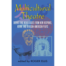 Multicultural Theatre--Volume 1