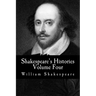 Shakespeare's Histories: Volume Four: (King Henry VIII, King John)