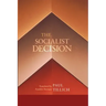 The Socialist Decision