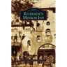 Riverside's Mission Inn