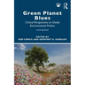 Green Planet Blues: Critical Perspectives on Global Environmental Politics