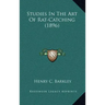Studies in the Art of Rat-Catching (1896)