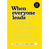 When Everyone Leads: How the Toughest Challenges Get Seen and Solved [Large Print Edition]