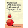 Statistical Optimization for Geometric Computation: Theory and Practice