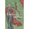 Lawyers at Play: Literature, Law, and Politics at the Early Modern Inns of Court, 1558-1581